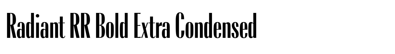 Radiant RR Bold Extra Condensed